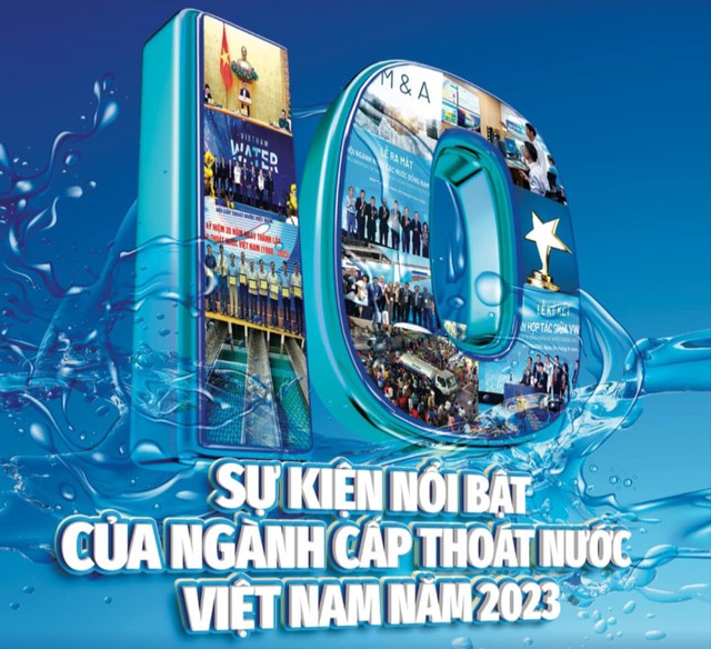 10 sự kiện nổi bật của ngành Cấp Thoát nước Việt Nam năm 2023- Ảnh 1.