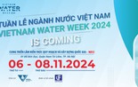 Vietnam Water Week 2024 quay trở lại thủ đô Hà Nội