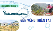 Đưa nước sạch đến vùng thiên tai