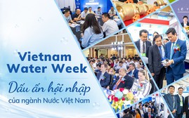 Vietnam Water Week - Dấu ấn hội nhập của ngành Nước Việt Nam