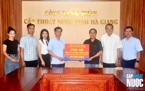 VWSA và các đơn vị trao quà ủng hộ giúp đỡ Công ty CP Cấp Thoát nước Hà Giang