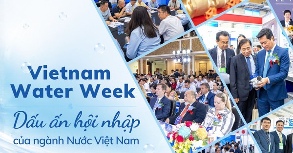Vietnam Water Week - Dấu ấn hội nhập của ngành Nước Việt Nam